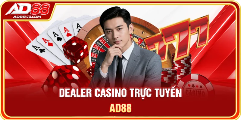 AD88 – Trang Chủ Chính Thức 2026 | Đăng Ký, Đăng Nhập & Ưu Đãi 3 Dealer casino trực tuyến AD88