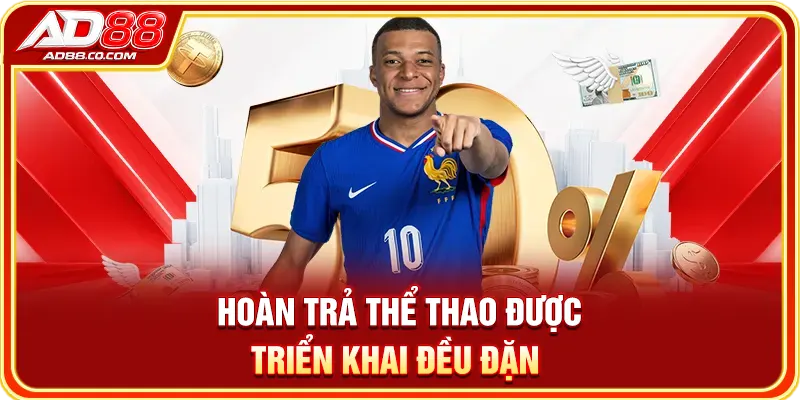Hoàn trả thể thao được triển khai đều đặn
