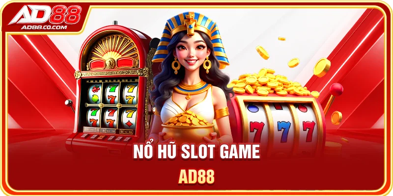 AD88 – Trang Chủ Chính Thức 2026 | Đăng Ký, Đăng Nhập & Ưu Đãi 9 Nổ hũ Slot Game AD88