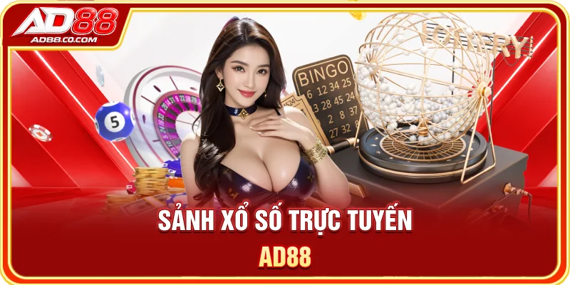 AD88 – Trang Chủ Chính Thức 2026 | Đăng Ký, Đăng Nhập & Ưu Đãi 5 Sảnh xổ số trực tuyến AD88